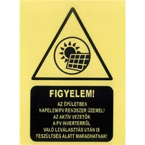 FIGYELEM! Az épületben napelemrendszer üzemel -  Felirat  öntapadós 150x210mm (A6)