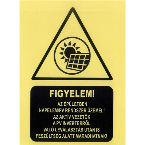 FIGYELEM! Az épületben napelemrendszer üzemel -  Felirat  öntapadós 150x210mm (A6)